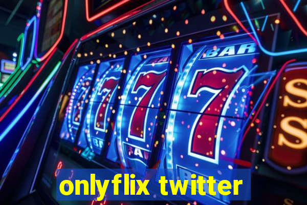 onlyflix twitter